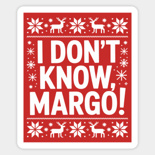 I don't know, Margo! Magnet